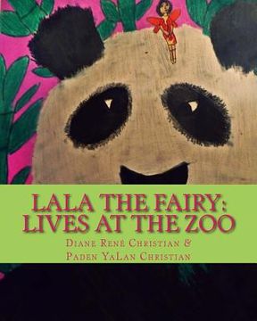 portada LaLa the Fairy: Lives at the Zoo (en Inglés)
