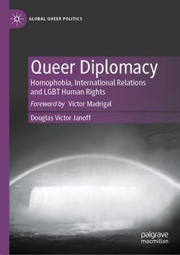 portada Queer Diplomacy: Homophobia, International Relations and Lgbt Human Rights