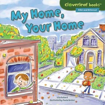 portada My Home, Your Home (Cloverleaf Books ™ ― Alike and Different) (en Inglés)