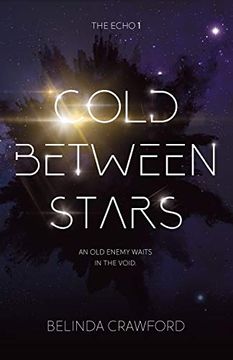 portada Cold Between Stars: 1 (The Echo) (en Inglés)