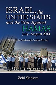 portada Israel, the United States, and the war Against Hamas, Julyaugust 2014: The Special Relationship Under Scrutiny (en Inglés)