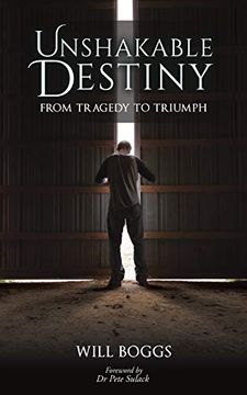 portada Unshakable Destiny: From Tragedy to Triumph (en Inglés)