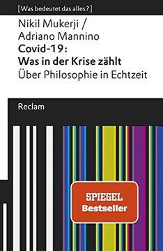 portada Covid-19: Was in der Krise Zählt. Über Philosophie in Echtzeit: [Was Bedeutet das Alles? ] (Reclams Universal-Bibliothek) (en Alemán)