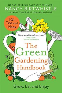 portada The Green Gardening Handbook: Grow, eat and Enjoy (en Inglés)
