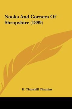 portada nooks and corners of shropshire (1899) (en Inglés)