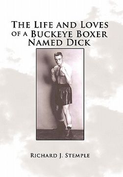 portada the life and loves of a buckeye boxer named dick (en Inglés)