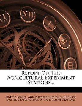 portada report on the agricultural experiment stations...