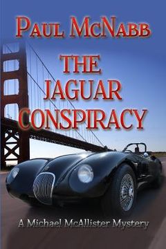 portada The Jaguar Conspiracy: Michael McAllister Mystery Series (en Inglés)