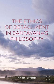 portada The Ethics of Detachment in Santayana's Philosophy