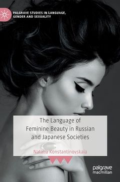 portada The Language of Feminine Beauty in Russian and Japanese Societies (in English)