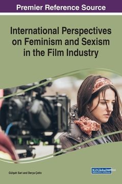 portada International Perspectives on Feminism and Sexism in the Film Industry (en Inglés)