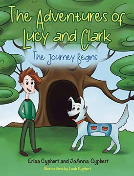 portada The Adventures of Lucy and Clark: The Journey Begins (en Inglés)