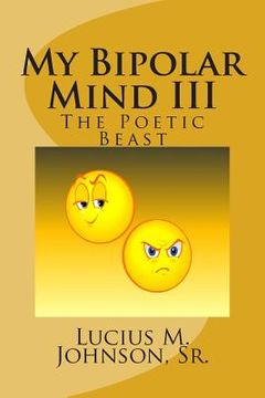 portada My Bipolar Mind III: The Poetic Beast (en Inglés)