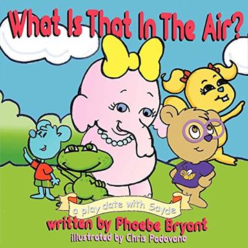 portada What is That in the Air? A Play Date With Sayde (en Inglés)