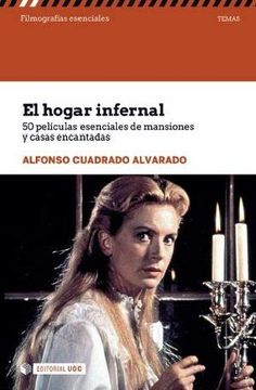 portada El Hogar Infernal: 50 Películas Esenciales de Mansiones y Casas Encantadas: S