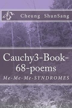 portada Cauchy3-Book-68-poems: Me-Me-Me-SYNDROMES (en Inglés)