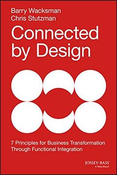 portada Connected By Design: Seven Principles For Business Transformation Through Functional Integration (en Inglés)