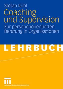 portada Coaching und Supervision: Zur Personenorientierten Beratung in Organisationen (en Alemán)