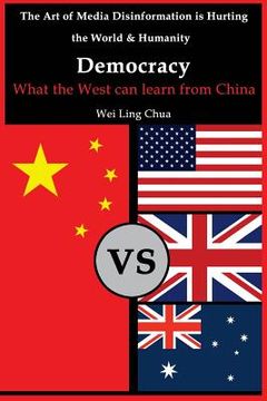 portada Democracy: What the West can learn from China (en Inglés)