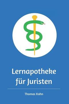 portada Lernapotheke für Juristen: Medizin für dein Studium! (en Alemán)