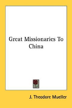 portada great missionaries to china (in English)