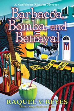portada Barbacoa, Bomba, and Betrayal (a Caribbean Kitchen Mystery) (en Inglés)