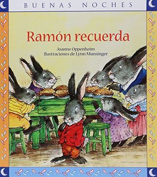 Libro Ramon Recuerda Coleccion Buenas Noches, Joanne Oppenheim, ISBN  9789584506757. Comprar en Buscalibre