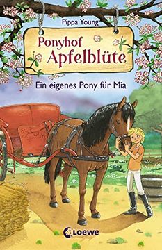 portada Ponyhof Apfelblüte - ein Eigenes Pony für Mia: Ab 8 Jahre (en Alemán)