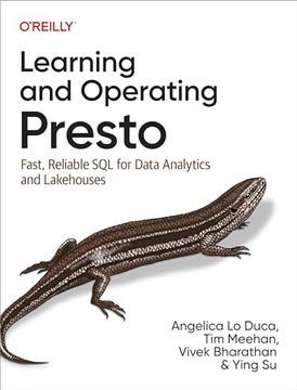 portada Learning and Operating Presto: Fast, Reliable sql for Data Analytics and Lakehouses 