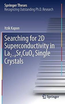portada Searching for 2d Superconductivity in La2-Xsrxcuo4 Single Crystals (Springer Theses) (en Inglés)