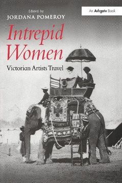 portada Intrepid Women: Victorian Artists Travel
