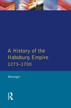 portada A History of the Habsburg Empire 1273-1700 (en Inglés)