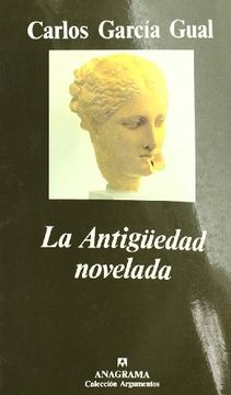 portada La antiguedad novelada: las novelas históricas sobre el mundo griego y romano (in Spanish)