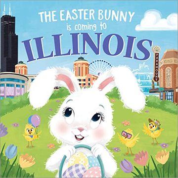 portada The Easter Bunny Is Coming to Illinois (in English)