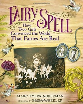 portada Fairy Spell: How two Girls Convinced the World That Fairies are Real (en Inglés)