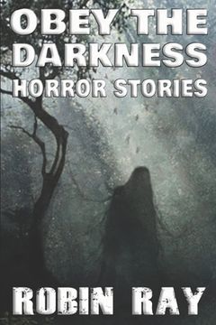 portada Obey the Darkness: Horror Stories (en Inglés)
