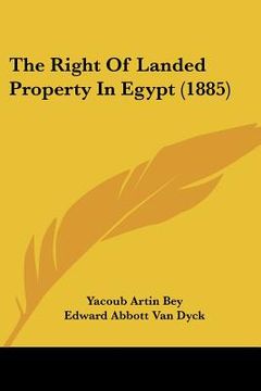 portada the right of landed property in egypt (1885) (en Inglés)