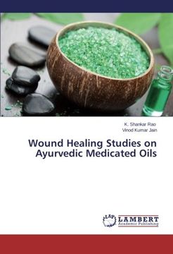 portada Wound Healing Studies on Ayurvedic Medicated Oils