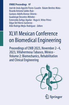 portada XLVI Mexican Conference on Biomedical Engineering: Proceedings of Cnib 2023, November 2-4, 2023, Villahermosa Tabasco, México - Volume 2: Biomechanics (in English)