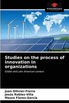 portada Studies on the process of innovation in organizations (en Inglés)