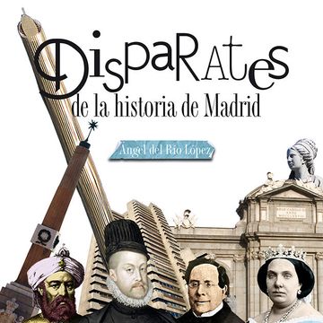 portada Disparates de la Historia de Madrid
