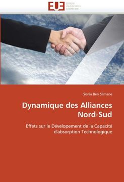 portada Dynamique des Alliances Nord-Sud: Effets sur le Dévelopement de la Capacité d'absorption Technologique