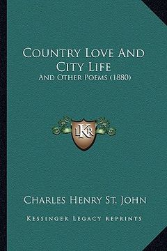 portada country love and city life: and other poems (1880) (en Inglés)