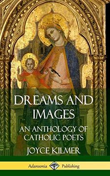 portada Dreams and Images: An Anthology of Catholic Poets (Hardcover) (in English)