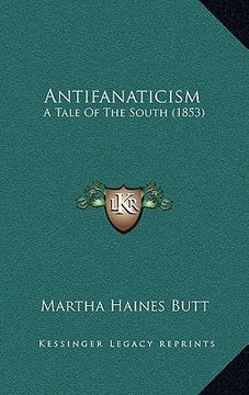portada antifanaticism: a tale of the south (1853)