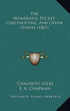 portada the wonderful pocket, chestnutting, and other stories (1867) (en Inglés)