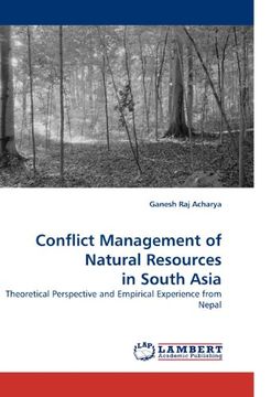 portada Conflict Management of Natural Resources in South Asia: Theoretical Perspective and Empirical Experience from Nepal