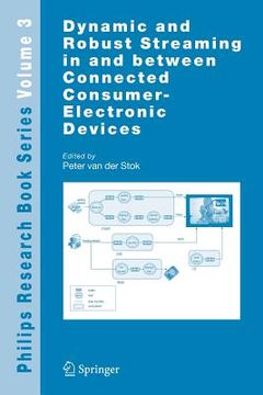 portada dynamic and robust streaming in and between connected consumer-electronic devices (en Inglés)