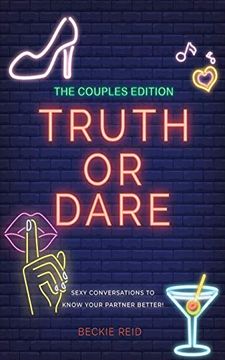 portada The Couples Truth or Dare Edition - Sexy Conversations to Know Your Partner Better! (in English)