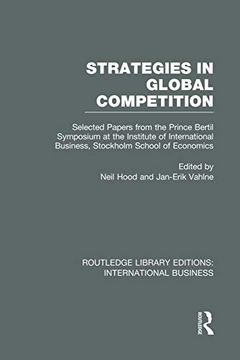 portada Strategies in Global Competition (Rle International Business) (Routledge Library Editions: International Business) (en Inglés)